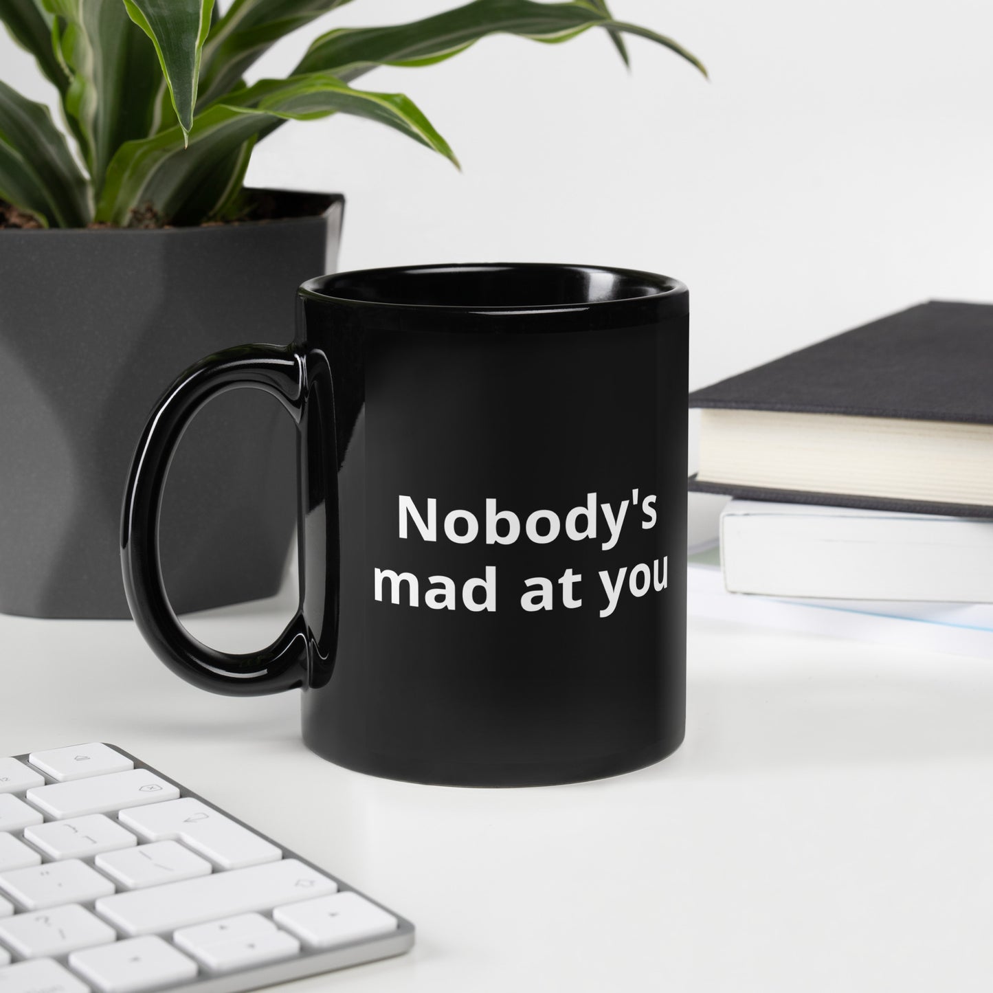 Nobody's Mad At You Black Glossy Mug