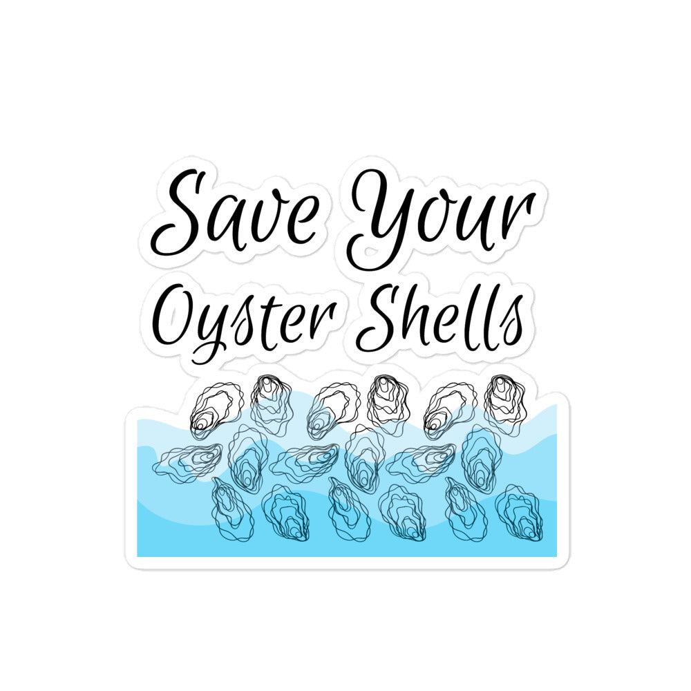 Save Your Oyster Shells Sticker
