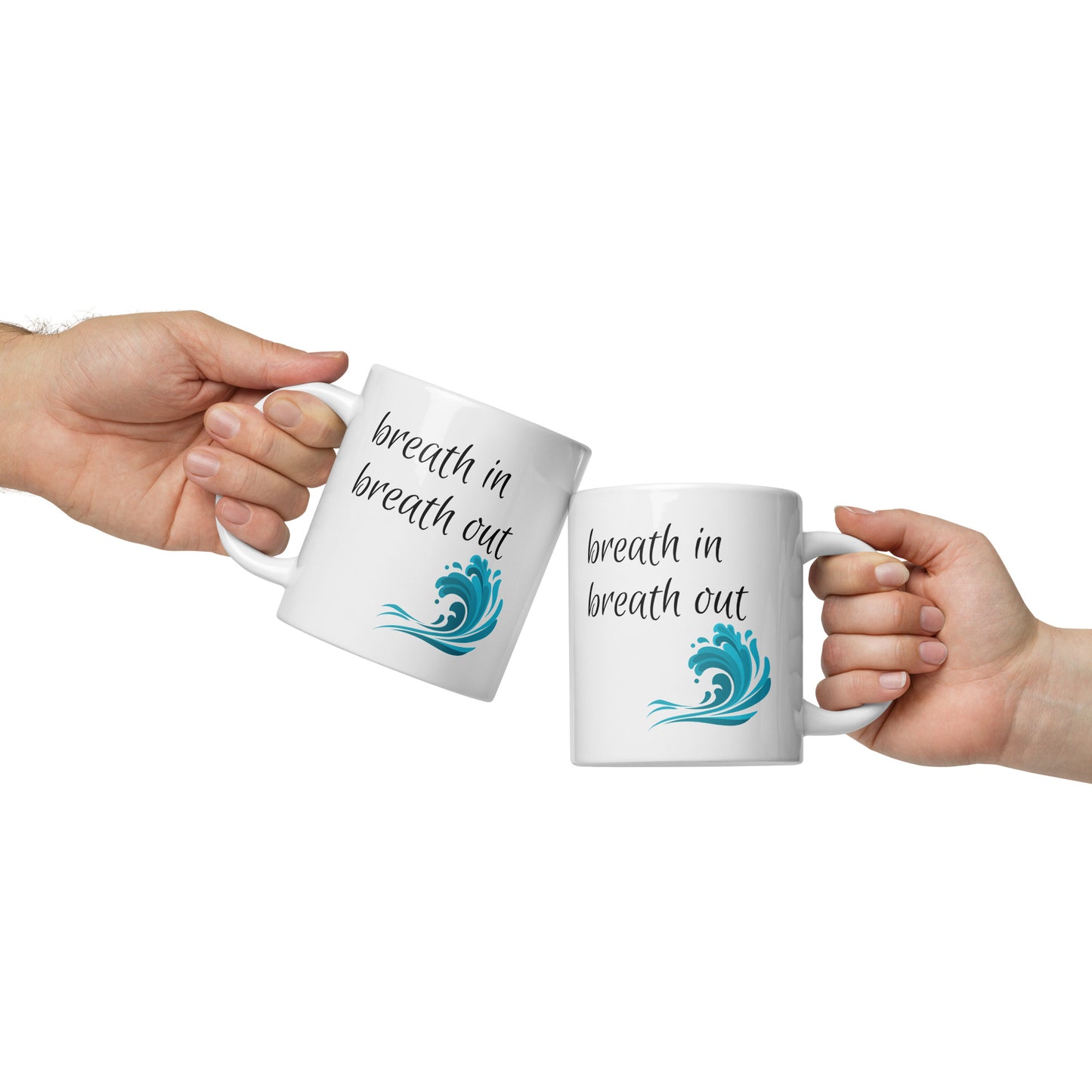 Breath In, Breath Out White Glossy Mug