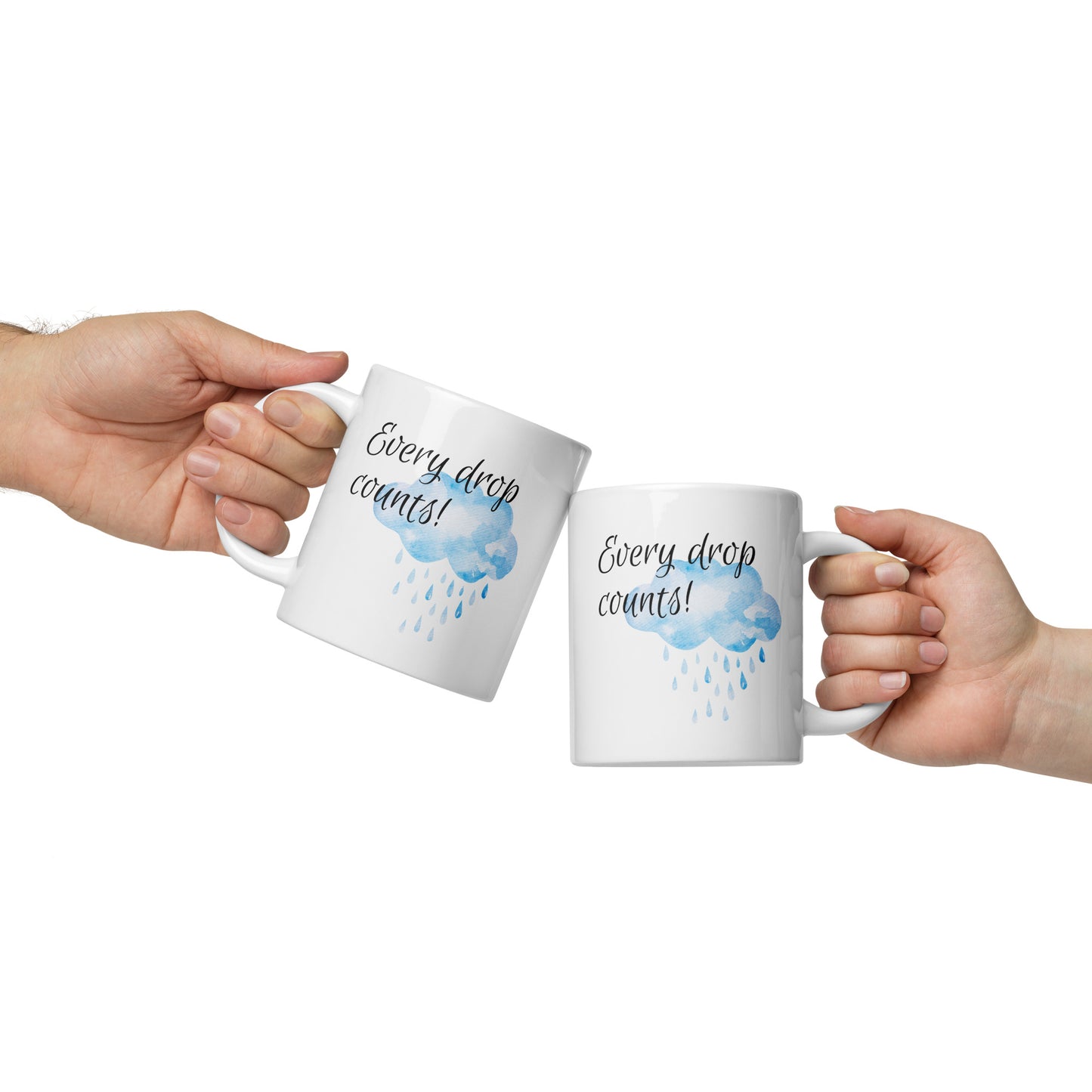 Every Drop Counts White Glossy Mug