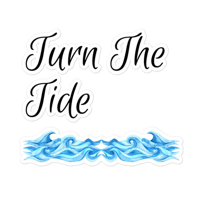 Turn The Tide Sticker