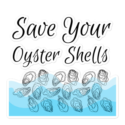 Save Your Oyster Shells Sticker