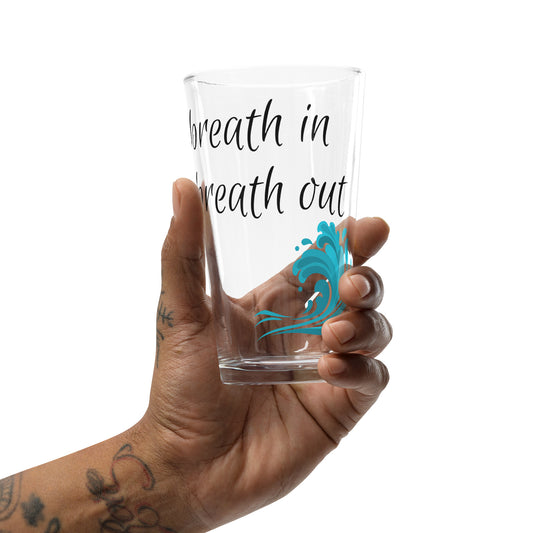 Breath In, Breath Out Pint Glass